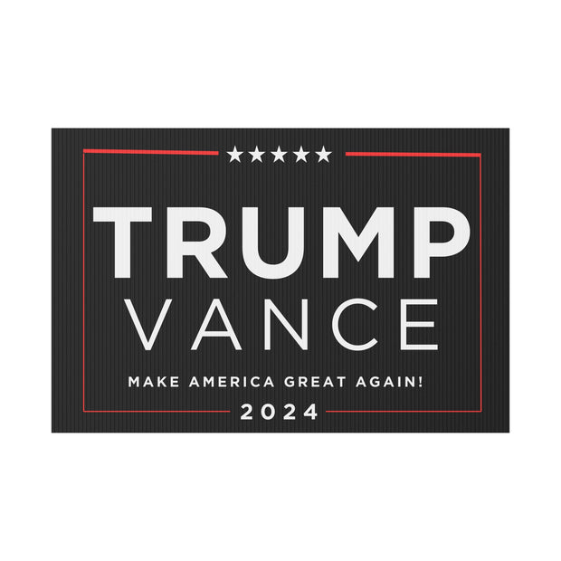 Trump Vance 2024 Yard Sign - Make America Great Again Campaign Sign