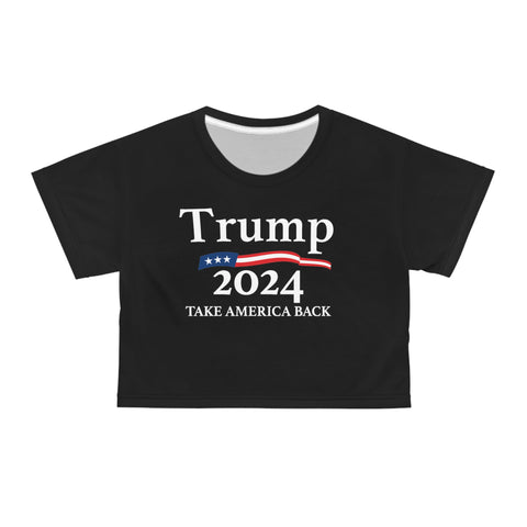 Trump 2024 Take America Back Women's Black Crop Top