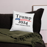 Trump 2024 Take America Back Pillow